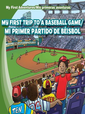 cover image of My First Trip to a Baseball Game /Mi primer partido de béisbol